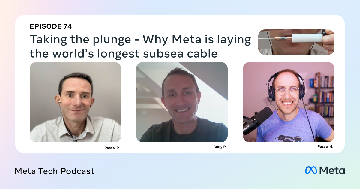 Taking the plunge: Why Meta is laying the world’s longest subsea cable
