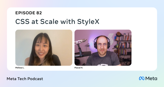 CSS at Scale With StyleX - Engineering at Meta